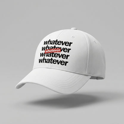 Whatever Stacked Typography Graphic Baseball Cap - Supreme Style Streetwear Cap (Black & White)