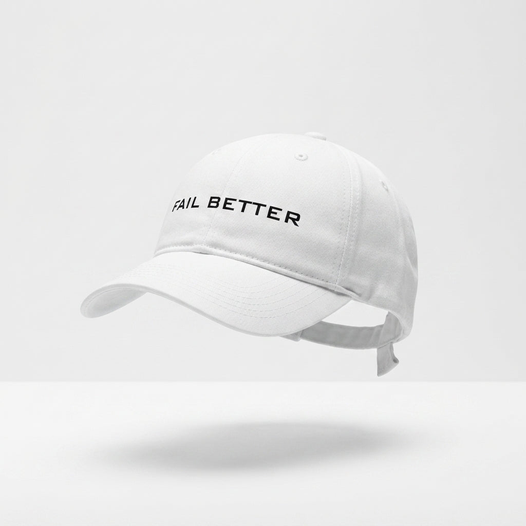 Fail Better Minimalist Typography Graphic Baseball Cap - Motivational Quote Cap (White)