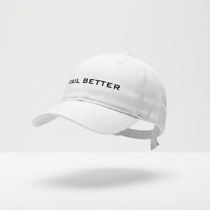 Fail Better Minimalist Typography Graphic Baseball Cap - Motivational Quote Cap (White)