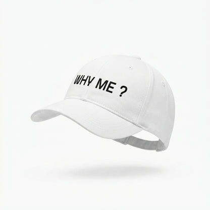 Why Me Question Mark Sarcastic Graphic Baseball Cap - Minimalist Quote Cap (White)