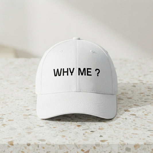 Why Me Question Mark Sarcastic Graphic Baseball Cap - Minimalist Quote Cap (White)