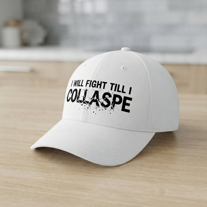 I Will Fight Till I Collapse Graphic Baseball Cap - Motivational Gym Cap (White)
