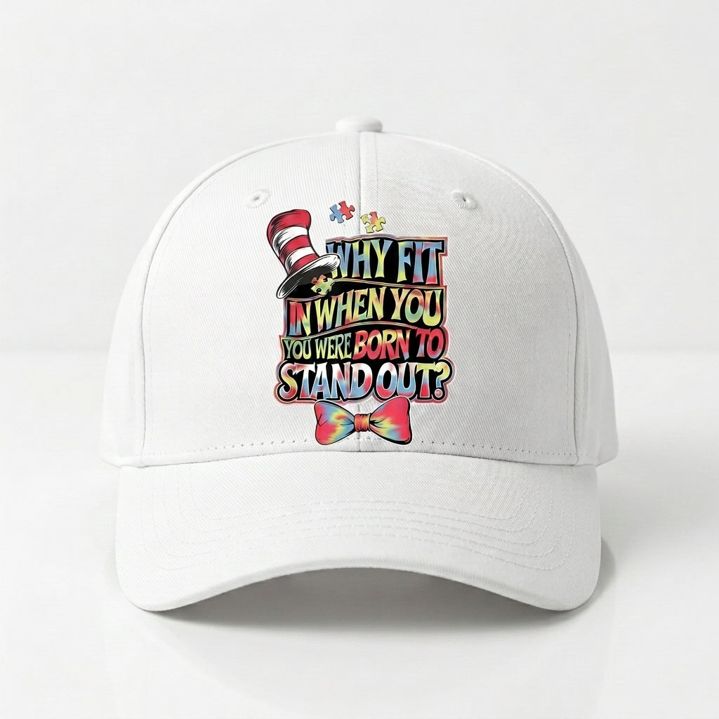 Autism Awareness Why Fit In Born To Stand Out Graphic Baseball Cap (White & Black)