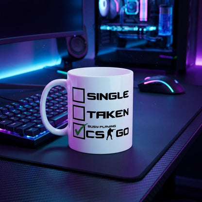 Single Taken Busy Playing CSGO Ceramic Coffee Mug 11oz Premium White Funny Gaming Cup Gift for Gamers