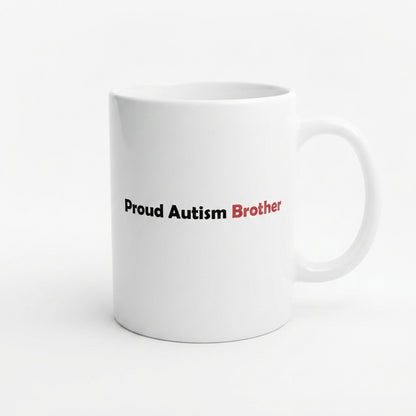 Autism Awareness Brother Support Graphic Ceramic Cup – Proud Brother Advocacy Drinkware