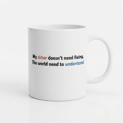 Autism Awareness Sibling Support Graphic Ceramic Cup – Proud Brother and Sister Advocacy Drinkware