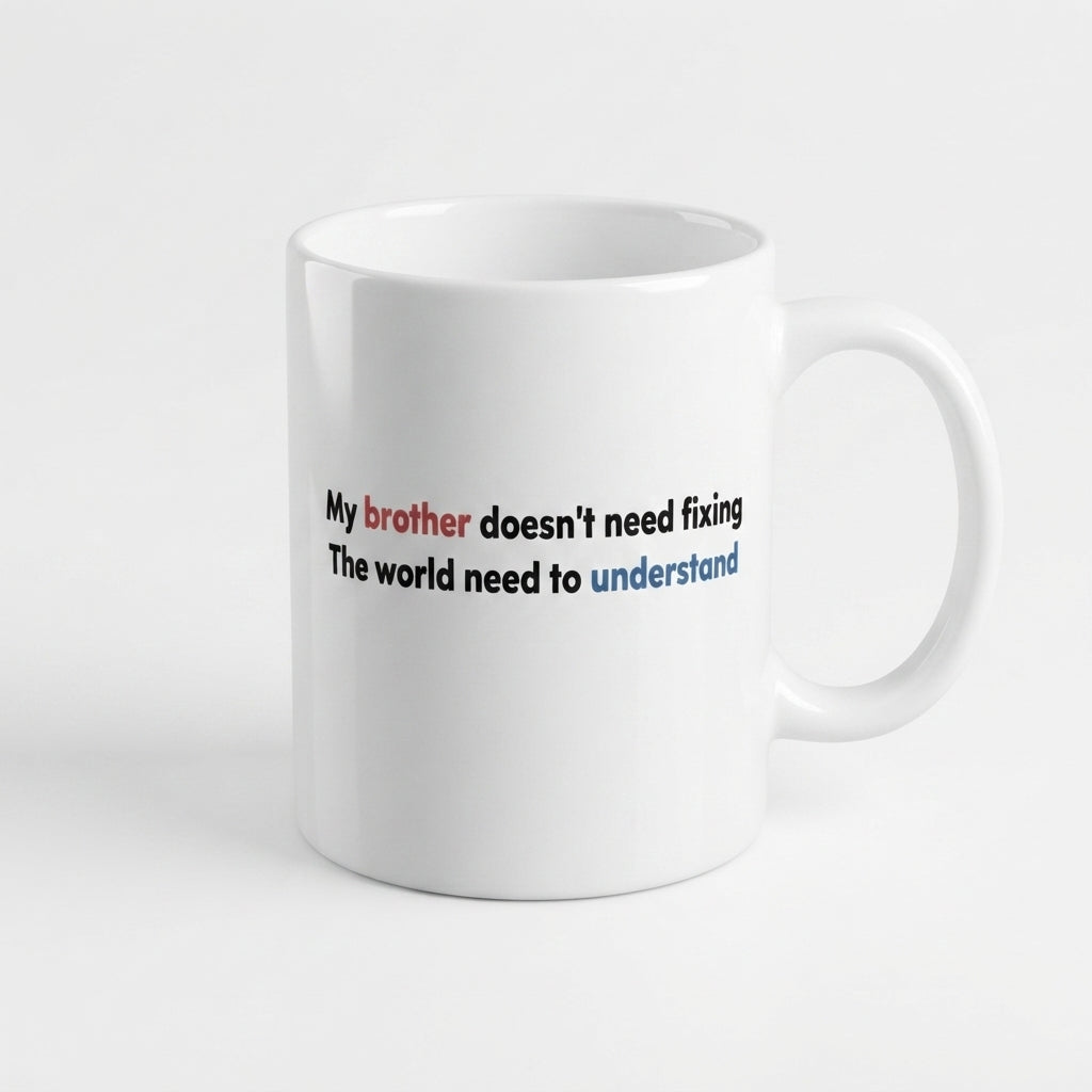 Autism Awareness Sister Support Graphic Ceramic Cup – Proud Sister Advocacy Drinkware