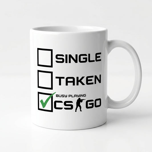 Single Taken Busy Playing CSGO Ceramic Coffee Mug 11oz Premium White Funny Gaming Cup Gift for Gamers