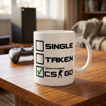 Single Taken Busy Playing CSGO Ceramic Coffee Mug 11oz Premium White Funny Gaming Cup Gift for Gamers