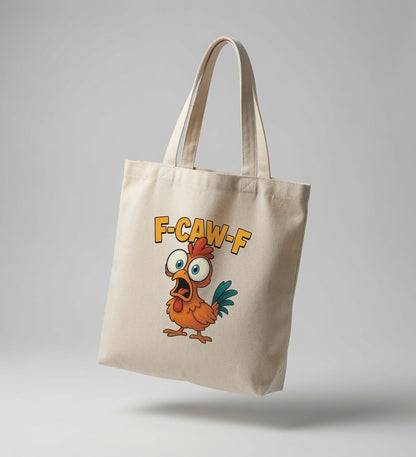 Funny F-CAW-F Crazy Chicken Graphic Canvas Tote Bag - Humor & Sarcasm Gift