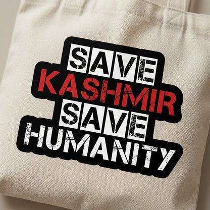 Save Kashmir Save Humanity Typography Canvas Tote Bag - Human Rights Awareness Handbag