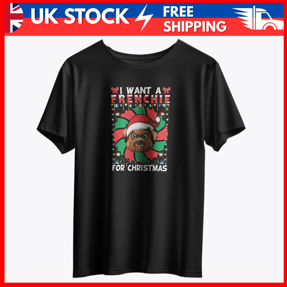 I Want a Frenchie for Christmas T-Shirt