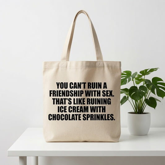 Funny Friendship Quote Canvas Tote Bag - "Ice Cream With Chocolate Sprinkles"