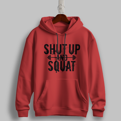 Shut Up and Squat Hoodie
