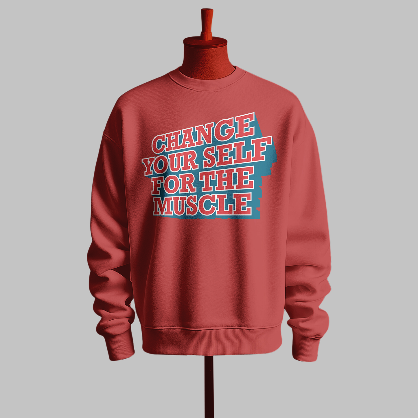 Change for the Muscle Sweatshirt