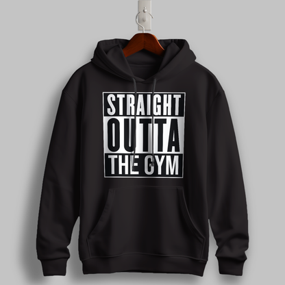 Straight Outta the Gym Hoodie
