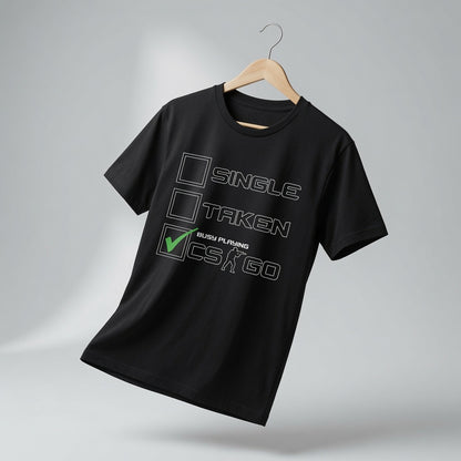 Funny CSGO Gaming T-Shirt Single Taken Busy Playing CS:GO Tee Gamer Gift Men's