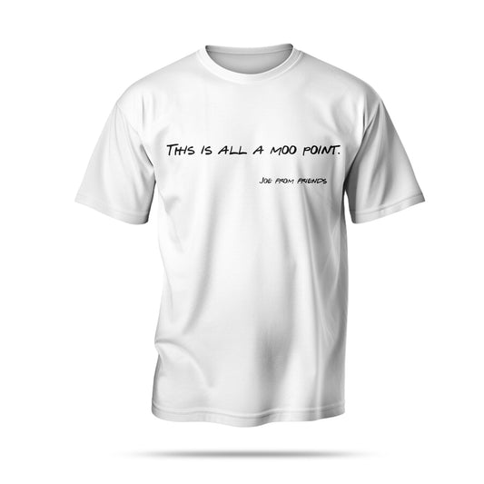 “This is all a moo point.”