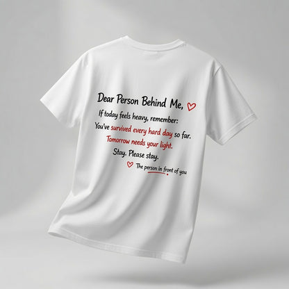 Dear Person Behind Me" T-Shirt – Mental Health Awareness & Suicide Prevention Graphic Tee