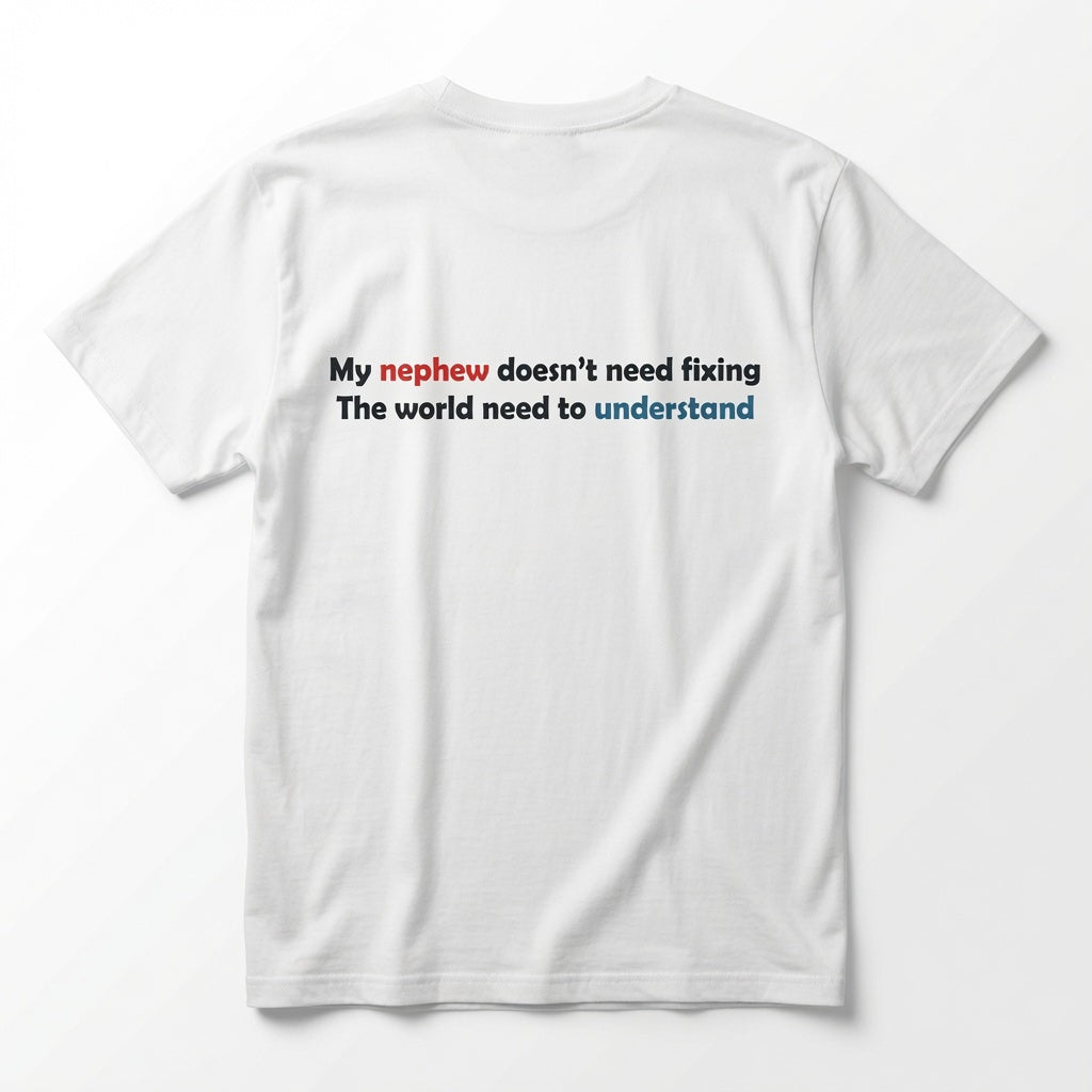 "My Nephew Doesn't Need Fixing" Advocacy Sweatshirt For Uncle and Aunty