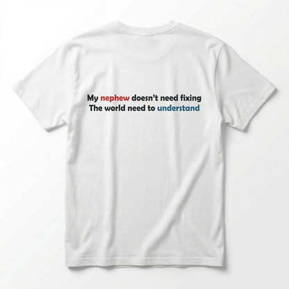 "My Nephew Doesn't Need Fixing" Advocacy Sweatshirt For Uncle and Aunty