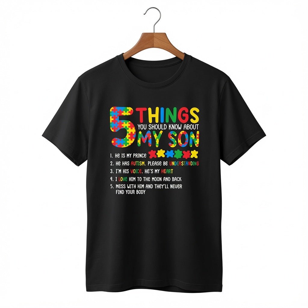 5 Things You Should Know About My Son Autism Awareness T-Shirt