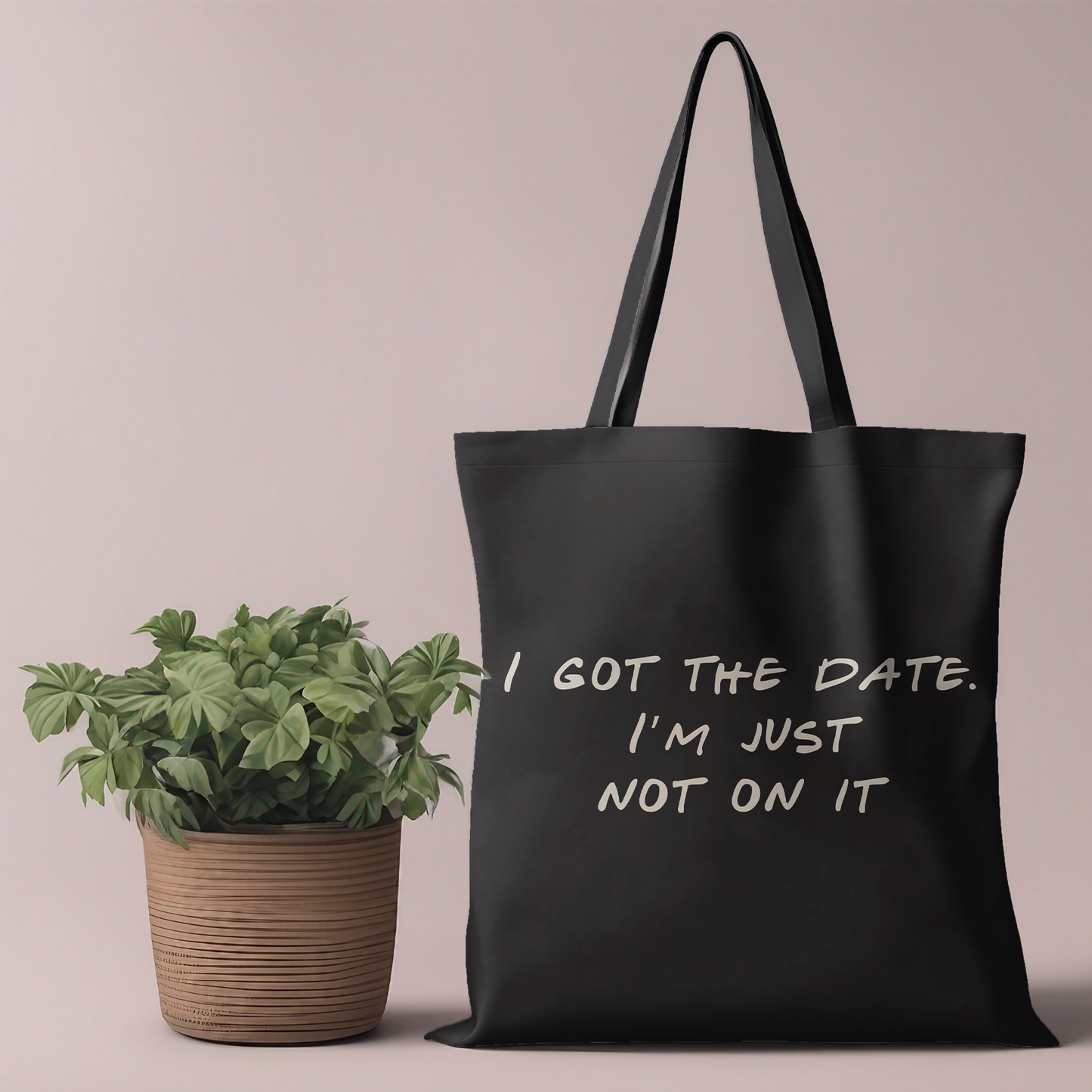 "I Got the Date" Tote Bag