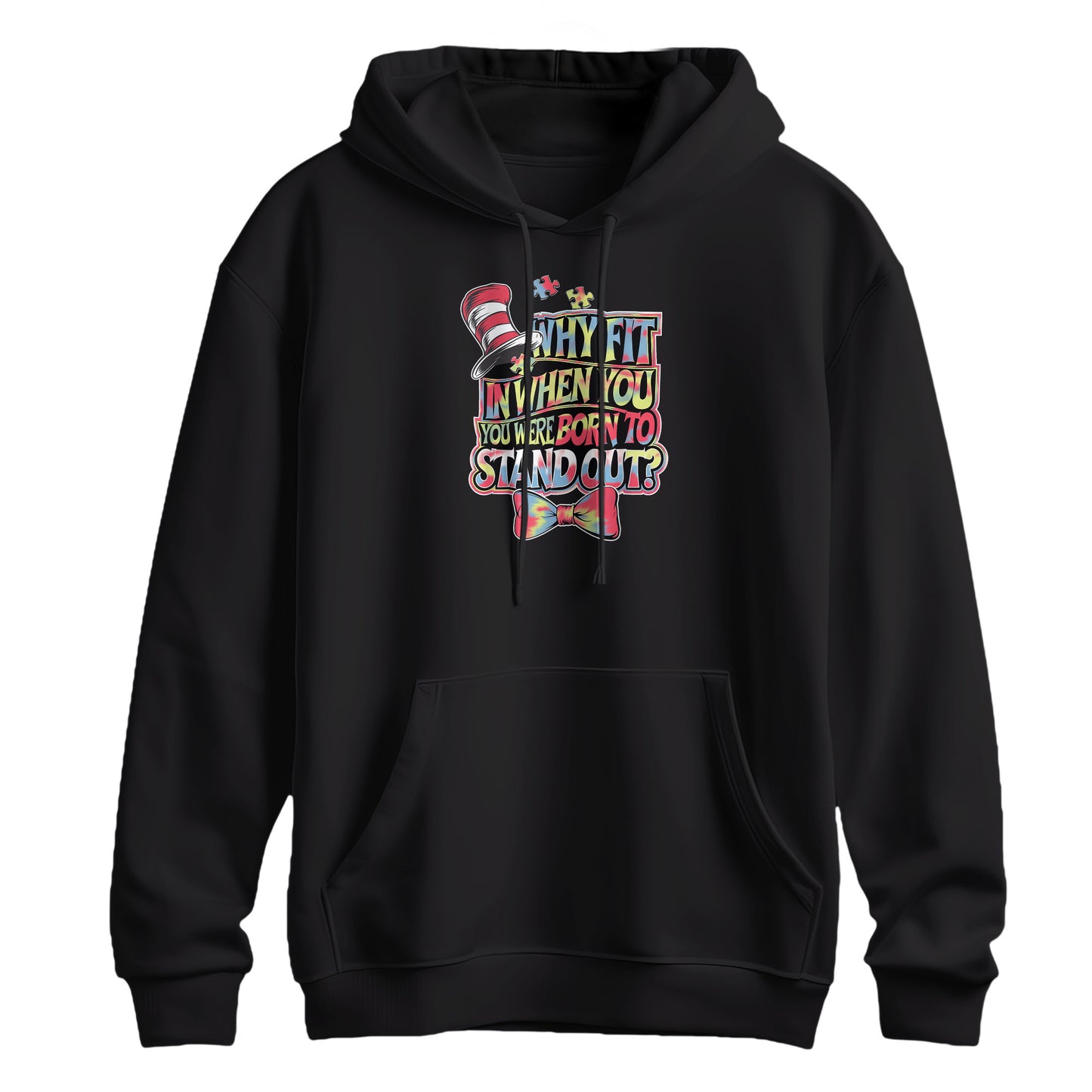 Why Fit In When You Were Born To Stand Out Autism Hoodie