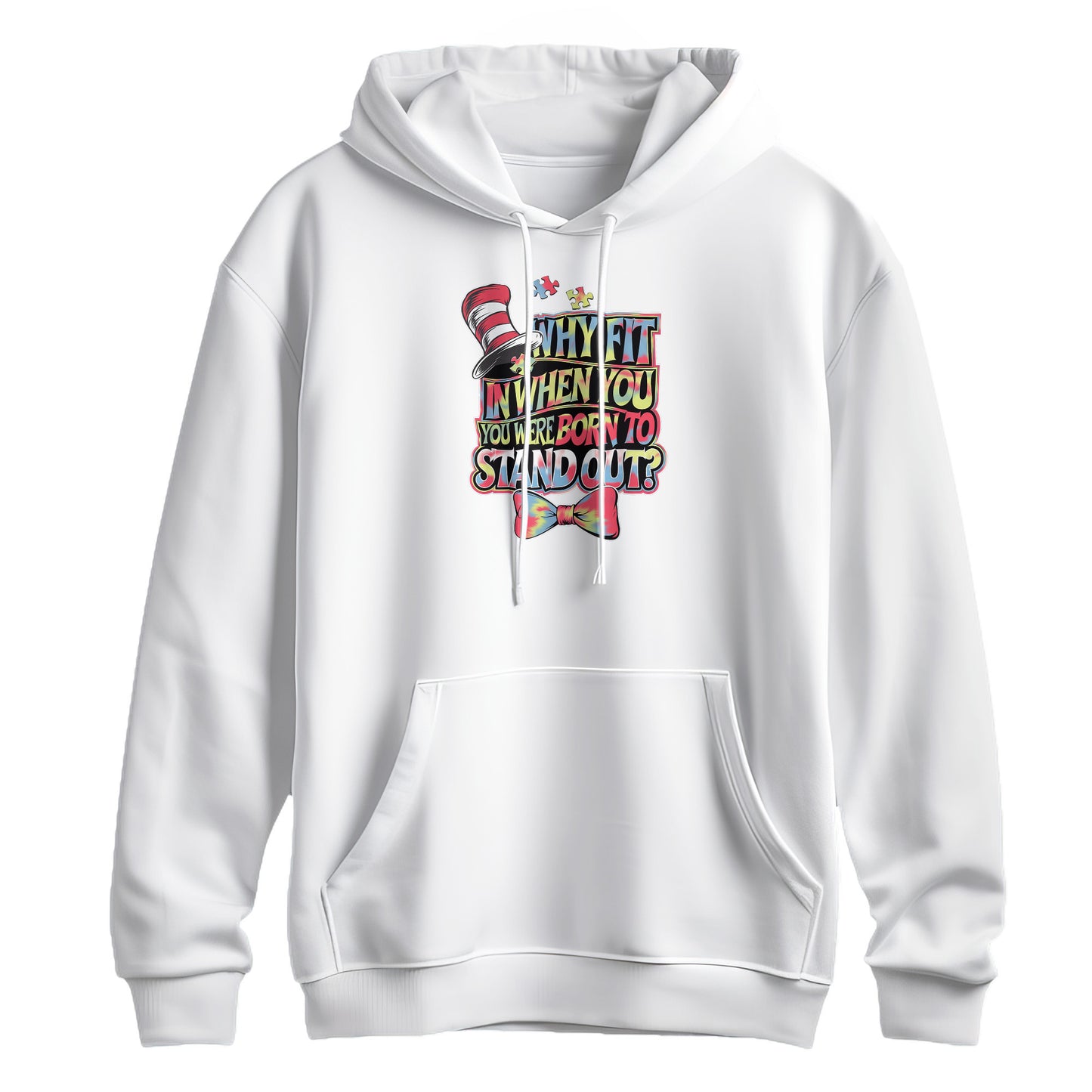 Why Fit In When You Were Born To Stand Out Autism Hoodie