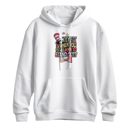 Why Fit In When You Were Born To Stand Out Autism Hoodie