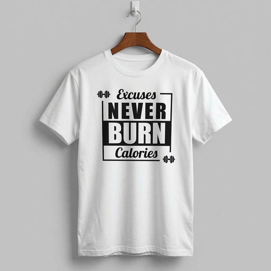 "Excuses Never Burn Calories" Gym Typography Graphic Tee